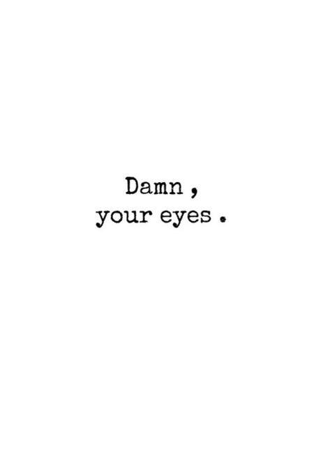 When They Have Pretty Eyes, Eyes On You, You Have Pretty Eyes, Your Eyes Are So Pretty, Captions For Eyes Pictures, Caption For Eyes Pictures, His Eyes Quotes Love, Quotes About Her Eyes, Nitish Reddy