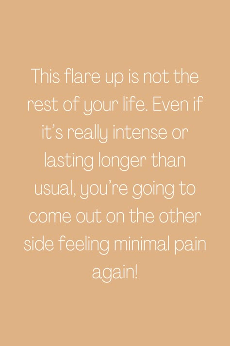 Ms Flare Up Quotes, Flare Up Autoimmune Quotes, Endo Flare Up Quotes, Chronic Pain Flare Up, Chronic Health Quotes, Pots Flare Up, Endo Flare Up, Daily Affirmations For Chronic Illness, Chronic Pain Affirmations