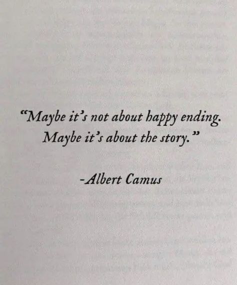 Poetic Quote, Senior Quotes, Happy Ending, Literature Quotes, Albert Camus, Philosophy Quotes, Aesthetic Words, Literary Quotes, Deep Thought Quotes