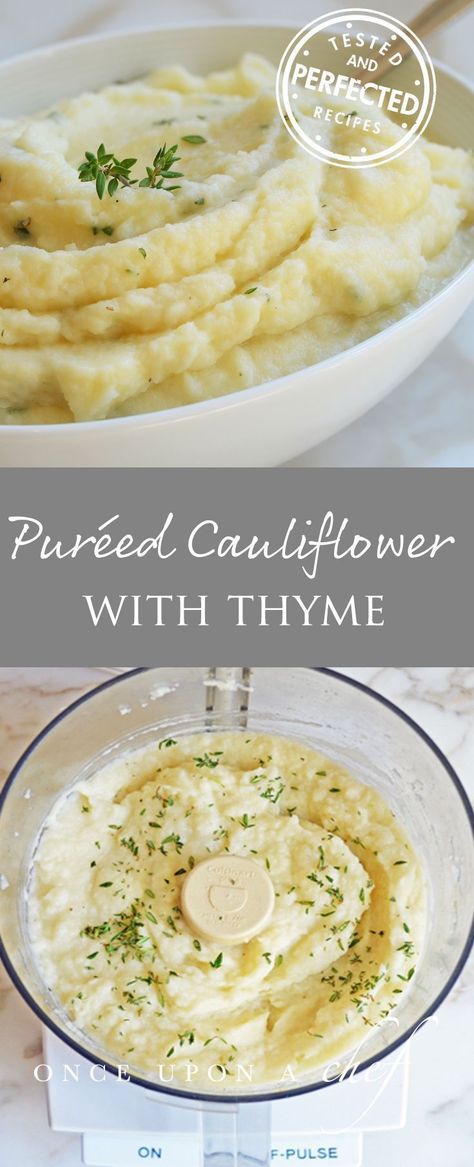 Cauliflower Puree with Thyme - This cauliflower purée is creamy and comforting, and it just happens to taste remarkably like mashed potatoes. I’m not sure if it’s just my eyes playing tricks on me, but it really does! It also has the benefit of being easier to make, healthier and lower in carbs. But don’t make it just for that reason — it’s delicious in its own right.  #cauliflower #testedandperfected #sides #vegetables Mashed Cauliflower Recipe, Once Upon A Chef, Cauliflower Puree, Buffalo Cauliflower, Immersion Blender, Roast Dinner, Mashed Cauliflower, Pureed Food Recipes, Culinary School