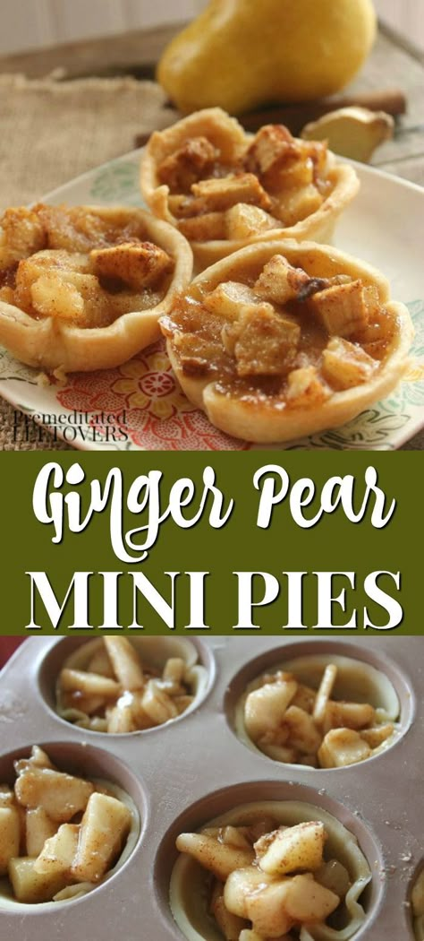 Pear Recipes Easy, Pear Dessert Recipes, Ginger Pear, Mini Pie Recipes, Pear Dessert, Mini Pie, Pies Maker, Thanksgiving Food Desserts, Pear Recipes