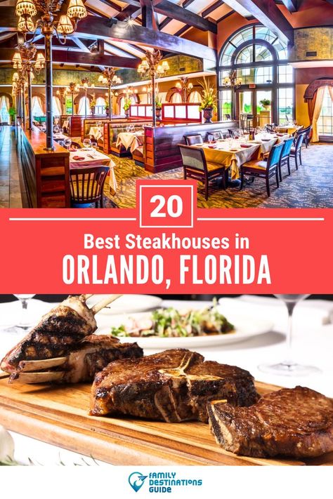 20 Best Steakhouses in Orlando, FL Orlando Florida Restaurants, Restaurants In Orlando, Orlando Restaurants, Unique Cafe, Florida Restaurants, Family Destinations, Best Steak, Fancy Restaurant, Best Dining