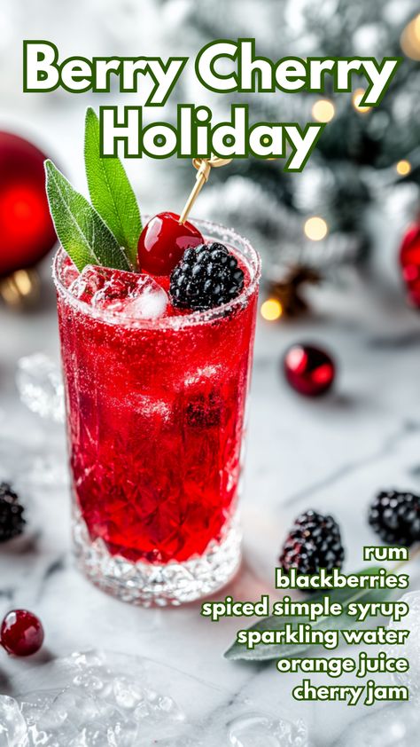 Berry Cherry Holiday Fun Christmas Cocktails, Cocktails For Christmas, Blackberry Drinks, Christmas Cocktails Easy, Peppermint Martini, Festive Holiday Drinks, Bourbon Cherries, Christmas Drinks Recipes, Spiced Drinks