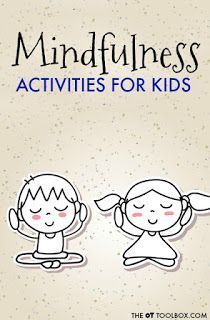 The OT Toolbox: Mindfulness for Kids Mindfulness For Preschool, Mindfulness For Preschoolers, Preschool Mindfulness Activities, Mindfulness Preschool Activities, Yoga Activities For Kids, Interoception Activities For Kids, Health And Wellbeing Activities For Kids, Wellbeing Activities For Children, Mindfulness Preschool