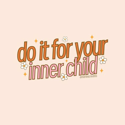 do it for your inner child ✨ Heal Inner Child Aesthetic, Healing Inner Child Aesthetic, Inner Child Aesthetic, Heal Inner Child, 2025 Word, Inner Child Quotes, Child Aesthetic, 2025 Images, 2025 Manifestation