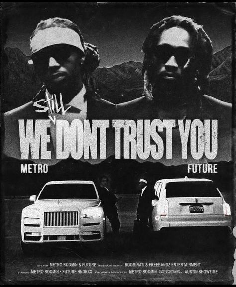 In Future We Trust, We Dont Trust You Metro, We Dont Trust You, Future Poster Rapper, We Still Dont Trust You, Cool Prints For Wall, Metro Boomin Poster, Poster In Room, Canvas Album Cover