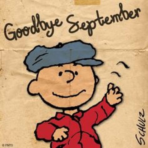 Freedom's Drum Blogger: Goodbye September Goodbye Summer Quotes, September Clipart, Good Bye Summer, Goodbye September, September Pictures, Peanuts Quotes, Halloween Sweaters, Peanuts Woodstock, Months And Seasons