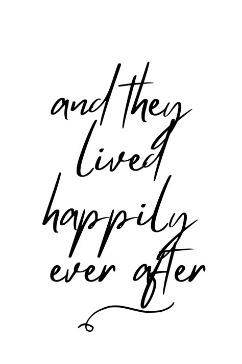 Short Wedding Quotes Signs, Live Happily Quotes, And They Lived Happily Ever After Sign, And She Lived Happily Ever After, And They Lived Happily Ever After, Wedding Sayings And Quotes Short, Happy Ever After, Bride Quotes Wedding, Wedding Countdown Quotes Unique