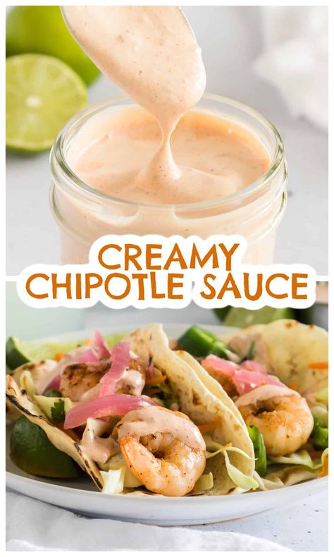 This creamy chipotle sauce recipe is made with a mix of mayo & sour cream with lime juice and spicy chipotle sauce! If you love the Taco Bell creamy chipotle sauce, you'll love our fresh homemade version even more! Chicken Taco Sauce Recipe, Creamy Chipotle Sauce Recipe, Dip Sauce Recipes, Spicy Chipotle Sauce, Chipotle Cream Sauce, Chipotle Sauce Recipe, Taco Sauce Recipes, Taco Bell Copycat, Adobe Sauce