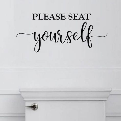 Please Seat Yourself, Bathroom Vinyl, Bathroom Decals, Family Wall Decals, Wall Words, Frame Sign, Bathroom Rules, Apartment Dorm, Storing Craft Supplies