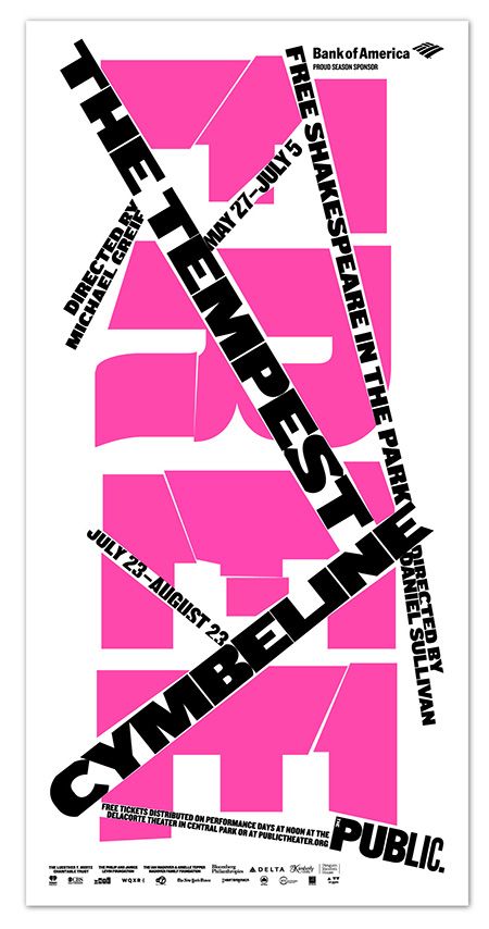 Three-sheet poster from the Shakespeare in the Park 2015 campaign. Designed by Paula Scher and team. Paula Sher, Shell Graphic, Freedom House, Shakespeare In The Park, Public Theater, Paula Scher, Seasons Posters, 타이포그래피 포스터 디자인, Theatre Poster