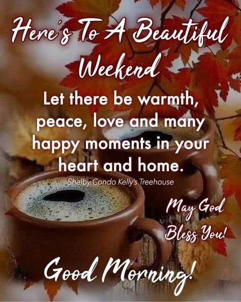 Weekend Blessings, Fall Friday, Happy Weekend Images, Weekend Wishes, Birthday Msgs, Good Morning Messages Friends, Friday Inspirational Quotes, Blessed Morning Quotes, Good Morning Animals