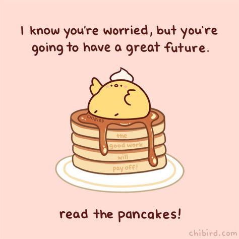 Chibird Quotes, Kawaii Quotes, Cheerful Quotes, Cute Motivational Quotes, Good Things Happen, Cheer Up Quotes, Now Quotes, Cute Inspirational Quotes, Cute Messages