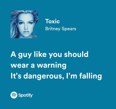 Toxic Lyrics Spotify, Britney Spears Lyrics, Toxic Core, Visual Arts Journal, Toxic Lyrics, Kira Core, Phil Wenneck, Mc Aesthetic, Toxic Song