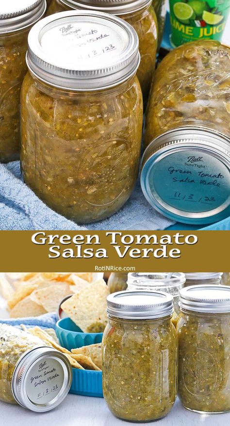 This Green Tomato Salsa Verde is a great way to use up all those green tomatoes from the vegetable garden at the end of the growing season. | RotiNRice.com #greentomatosalsa #salsaverde Canned Salsa Verde Green Tomatoes, Green Tomato Preserves, Preserve Green Tomatoes, Green Tomatoes Salsa Recipe, Canning Salsa Verde Green Tomatoes, Green Tomato Canning Ideas, Things To Make With Green Tomatoes, Green Tomato Salsa Verde Recipe, Canned Green Tomatoes Recipes