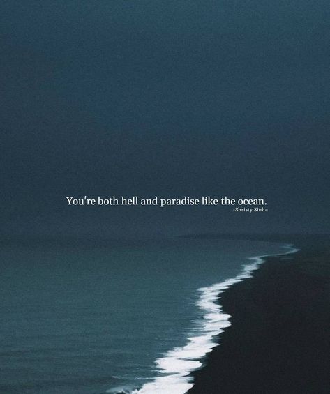 @darknightpoetry: “Your love feels like the ocean..🌊 . . . . . Pic Courtesy- @pinterest . . . . . . . #worldoceansday…” Deep Sea Quotes, Deep Ocean Quotes, True Quotes For Him, Love Quotes Deep Meaningful, Aesthetic Quotes About Love, For Her Quotes, Quotes To Live By Inspirational, Quotes Deep Meaningful Short, Feel Better Quotes