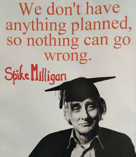 Spike Milligan Poems, Spike Milligan Quotes, Spike Quotes, Jim Gaffigan Quotes, Forrest Gump Running Quotes, Jim Carrey Quotes Wisdom, Spike Milligan, Artist Quotes, Make You Cry