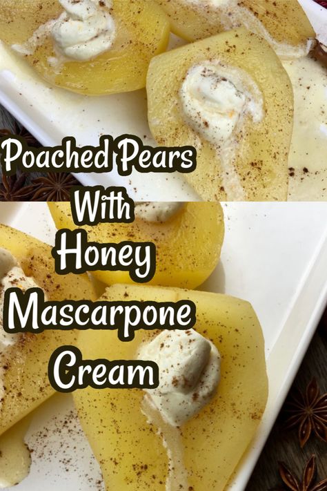 Poached Pears Recipe Easy, Marscapone Recipes, Poached Pears Dessert, Pears Dessert, Mascarpone Cream Recipe, Pear Recipes Easy, Honey Mascarpone, Poached Pears Recipe, Clean Eating Dessert