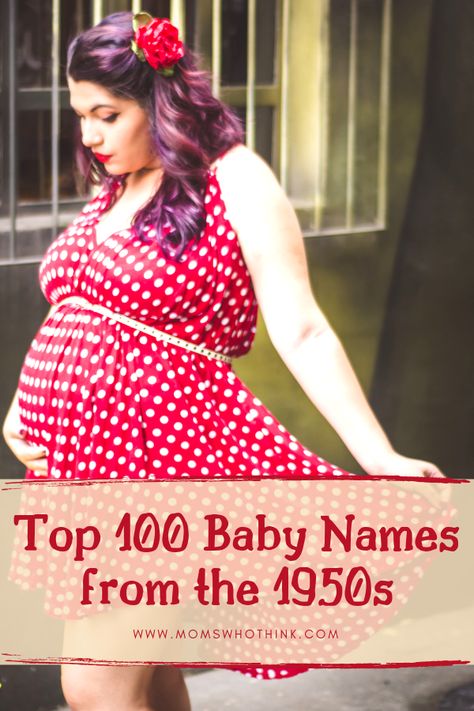 Picking a baby name is fun, and challenging. We're here to help! We've created a list of the Top 100 Baby Names for the 1950s for your inspiration. | Moms Who Think  #babynames #1950 #girlnames #boynames 1950s Names, Girl Middle Names, 1950s Boy, Top Baby Names, 1950s Girl, Boy Middle Names, Baby Name Letters, Boy Name Meanings