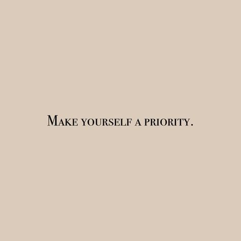 Self Priorities Quotes, Self Help Motivation Quotes, 2024 Vision Board Aesthetic Self Care, Vison Bored Quotes, Priorities Myself Quotes, Self Love Astetic Quotes, Aesthic Photos Vision Board, Wellness Vision Board Ideas, Vision Board Emotional Health