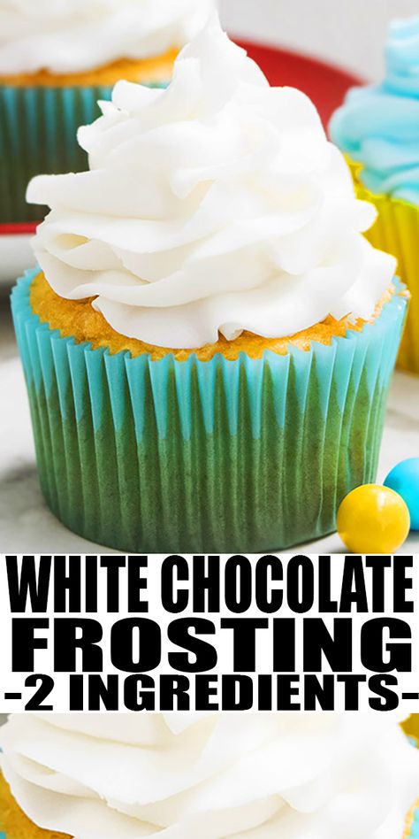 Easy Homemade Icing, Piping Cupcakes, Easy Icing Recipe, White Chocolate Buttercream Frosting, White Chocolate Icing, Chocolate Buttercream Frosting Recipe, Frost Cupcakes, Cupcake Frosting Recipes, Homemade Icing