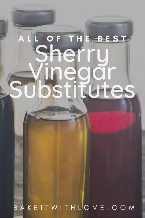 Bottled variety of cooking vinegar flavors to use as a sherry vinegar substitute in cooking. Red Wine Vinegar Substitute, Culinary Tips, Sherry Wine, Champagne Vinegar, Vinegar Uses, Sherry Vinegar, Rice Wine Vinegar, Dried Cherries, Rice Wine