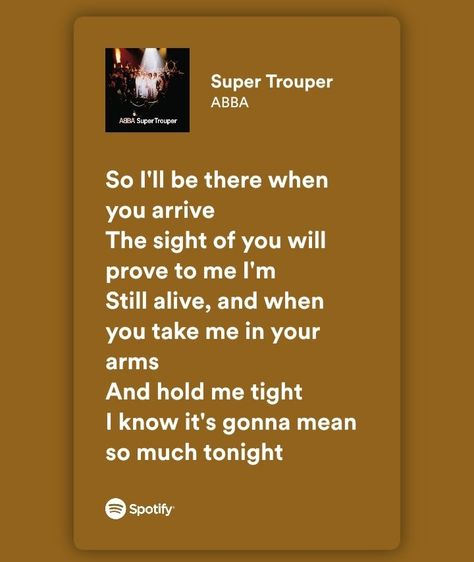 Super Trouper Mamma Mia, Mamma Mia Songs, Song Lyrics About Friends, Abba Songs Lyrics, Abba Super Trouper, Disco Core, Abba Lyrics, Abba Songs, Sean Baker