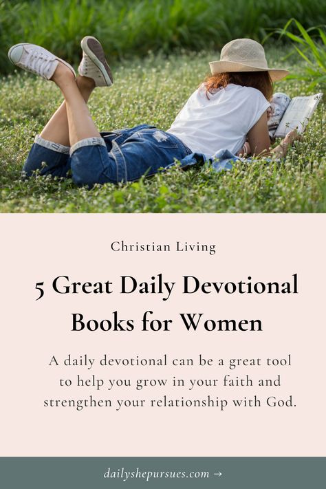 5 Great Daily Devotional Books for Women – Daily She Pursues Womens Devotionals, Devotional Books For Women, Daily Devotional For Women, Women's Devotional, 6th Grade Girls, Short Devotions, Women Devotional, Bible Reading Plans, Peaceful Morning