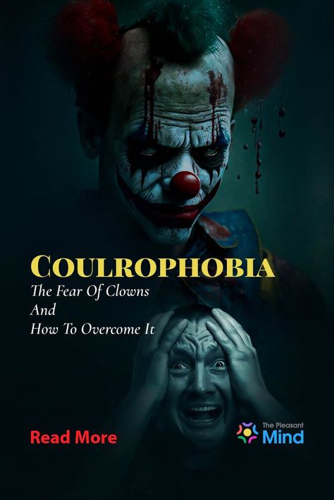 Coulrophobia – The Fear of Clowns and How to Overcome It Fear Of Clowns, Types Of Psychology, Exposure Therapy, Irrational Fear, Quality Of Life, The Fear, Scary Movies, Get Over It, Horror Movies