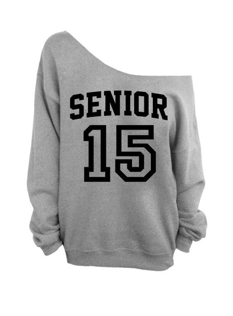 Senior 2015 - So gotta order this in so I can have technically two grad sweaters ;)