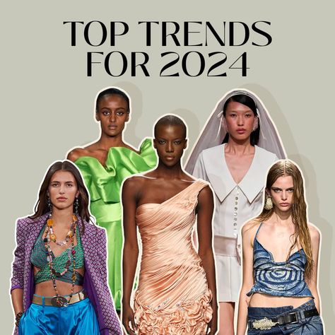 Tops 2024 Trends, 2024 Predictions Fashion, Fashion Trend Predictions 2024, Fashion Predictions 2024, Fashion Week 2024 Runway Trends, Top Trends For 2024, 2024 Fashion Predictions, Latest Fashion Trends 2024, 2024 Trend Predictions