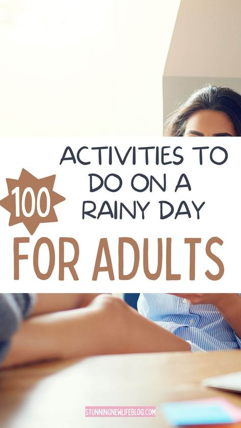 100 things to do on a rainy day for adults - rain day activities, daily day fun, fun rainy day activities, fun things to do, things to do at home, indoor activities for adults, activities for adults. Rainy Day Activities For Adults, Rain Day Activities, Fun Day Activities, Day Activities For Adults, Indoor Activities For Adults, Self Care Journal Pages, Self Care Night Routine, Fun Rainy Day Activities, Self Care List