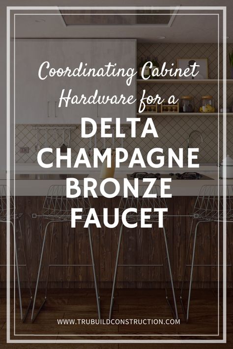 Coordinating Cabinet Hardware for a Delta Champagne Bronze Faucet Champagne Hardware Kitchen, Champagne Bronze Kitchen Faucet, Champagne Bronze Faucet, Delta Trinsic Champagne Bronze, Champagne Bronze Bathroom, Restoration Hardware Chandelier, Bronze Kitchen Hardware, Champagne Bronze Kitchen, Delta Champagne Bronze