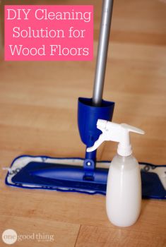 DIY Cleaning Solution for Wood Floors Diy Wood Floor Cleaner, Homemade Wood Floor Cleaner, Best Wood Flooring, Trash To Couture, Diy Wood Floors, Wood Floor Cleaner, One Good Thing By Jillee, Cleaning Wood Floors, Diy Cleaning Solution