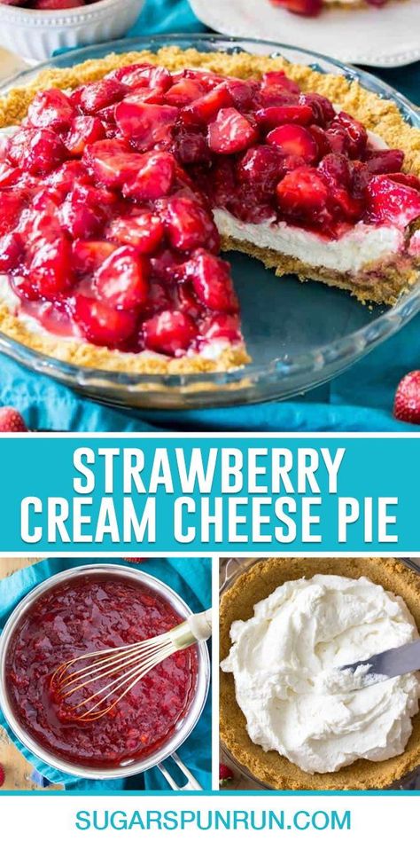 Homemade Strawberry Cream Cheese, Strawberry Cream Cheese Pie, Easy Strawberry Pie, Sugar Spun Run, Strawberry Cream Pies, Fresh Strawberry Recipes, Strawberry Pie Recipe, Fresh Strawberry Pie, Cream Cheese Pie