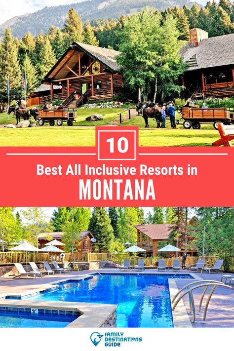 10 Best All Inclusive Resorts in Montana Montana Family Vacation, Montana Resorts, Resorts Usa, Top All Inclusive Resorts, 10 Year Anniversary Trip, Family Trip Ideas, Montana Trip, Traveling Mom, Best Family Resorts