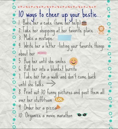 10 ways to cheer up your besti. . #inspiration #bestfriend #tips #cheerup #todolist How To Make Best Friend Happy, How To Make Your Bestie Feel Better, Ways To Get Closer To Your Friend, How To Cheer Up A Friend Over Text, How To Cheer Up Your Best Friend Texts, Self Care Day With Bestie, Things To Cheer Someone Up, How To Be A Better Best Friend, How To Make A Friend Feel Better