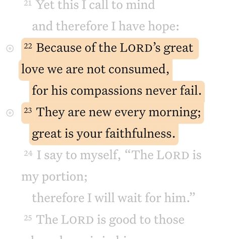 Daily Bible Verse 04/16/24 🧡 • • ‭Lamentations 3:22-23 NIV‬ [22] Because of the Lord’s great love we are not consumed, for his compassions never fail. [23] They are new every morning; great is your faithfulness. • • #biblequotes #bibleverses #bible #biblescripture #bibleverse #dailybibleverse #dailyquote #digitalart #nivbibleverse #nivbibletranslation #christianartist #christiandigitalart #christianity #christiancreator #catholicism #christiandigitalartwork #christian #christianart #catholi... Lamentations 3:22-23 Tattoo, Bible Verse Lamentations, Lamentations 3:23, Lamentations 3:21-23, Lamentations 3:22-23, Lamentations 3:25-26, God Fearing, Lamentations 3 22 23, Great Is Your Faithfulness