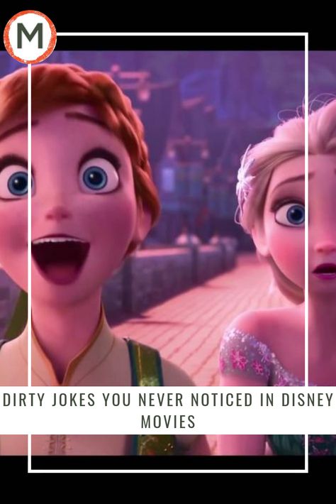 There's a lot Best Disney Movies List, Hidden Adult Jokes In Kids Movies, Dirty Jokes In Kids Tv Shows, Creepy Disney Facts, Frozen Memes Funny, Funny Disney Jokes Humor, Funny Disney Jokes Hilarious, Disney Bloopers, Frozen Jokes