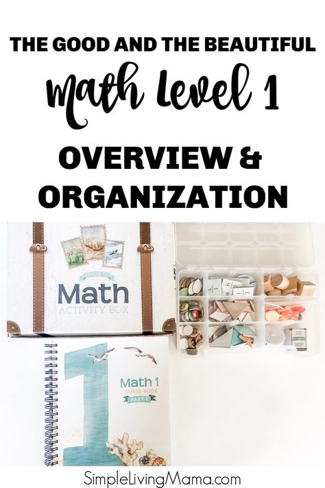 The Good and the Beautiful Math 1 Overview and Organization The Good And The Beautiful Organization, Classical Homeschooling, Secular Homeschool Curriculum, Online Homeschool Curriculum, Curriculum Kindergarten, The Good And The Beautiful, Best Homeschool Curriculum, Secular Homeschool, Homeschool Fun