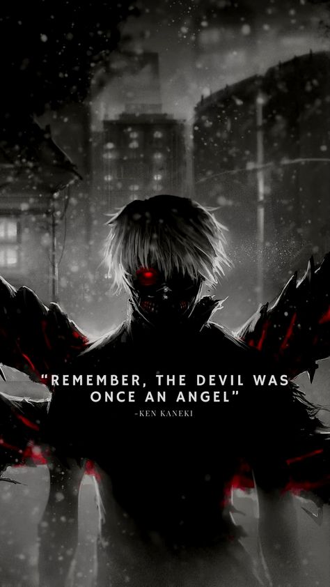 Tokyo Ghoul Wallpapers Quotes, Cool Tokyo Ghoul Wallpapers, Tokyo Ghoul Quotes Deep, Quotes With Anime Background, Tokyo Ghoul Wallpapers Iphone, Tokyo Ghoul Wallpapers Aesthetic, Badass Anime Wallpaper, Tokyo Ghoul Tattoo Ideas, Tokyo Ghoul Tattoo