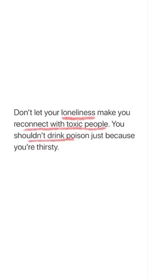 People Are Poison Aesthetic, Maybe Im The Toxic One Quotes, Losing Toxic People Is A Win Quote, Im The Toxic One Quotes, Quotes About Letting Go Of Toxic People, Lonliness Quotes Motivation, Toxic People Aesthetic, Im Toxic Quotes, I'm Toxic Quotes