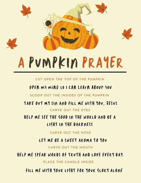 A pumpkin prayer Advice From A Pumpkin, Christian Fall Activities, Shine With The Light Of Jesus Pumpkin, Pumpkin Bible Lesson, Pumpkin Christian Craft, Fall Bible Lessons For Preschoolers, Halloween Prayer For Kids, Pumpkin Prayer Printable Free, Fall Church Activities For Kids