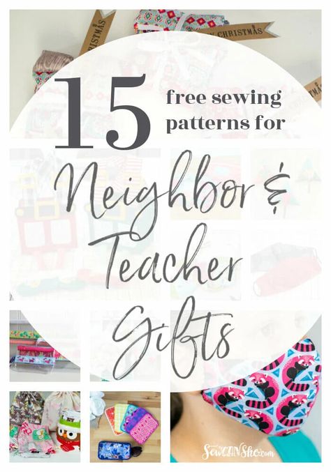 Sewing Gifts For Teachers, Neighbor Gift Ideas, Quick Sewing Gifts, Gifts To Sew, Free Printable Sewing Patterns, Sewing Christmas Gifts, Diy Sewing Gifts, Holiday Sewing, Sewing To Sell