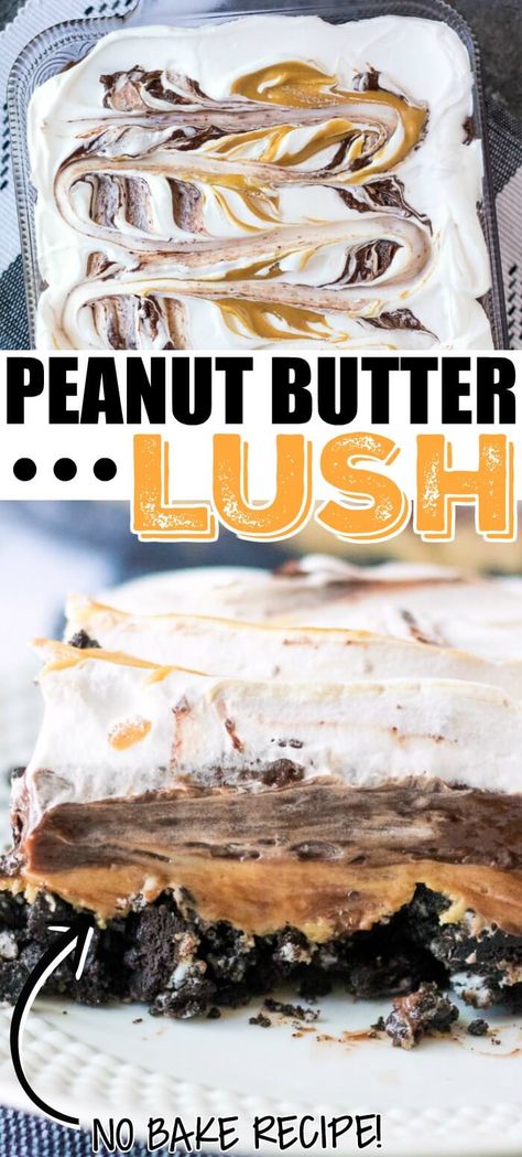 Peanut Butter Lush, Peanut Butter Oreos, Lush Cake, Lush Recipes, Peanut Butter Dessert Recipes, Chocolate Peanut Butter Desserts, Peanut Butter Oreo, Chilled Desserts, Peanut Butter Desserts