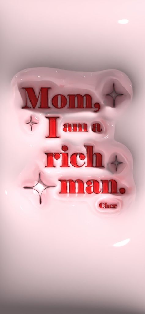 I Am A Rich Man Wallpaper, Mom Im A Rich Man Wallpaper, Mom I Am A Rich Man Wallpaper, Rich Man Wallpaper, Mom I Am A Rich Man, Pink Iphone Wallpaper, Room Decor Posters, Playlist Pics, I Am A Rich Man