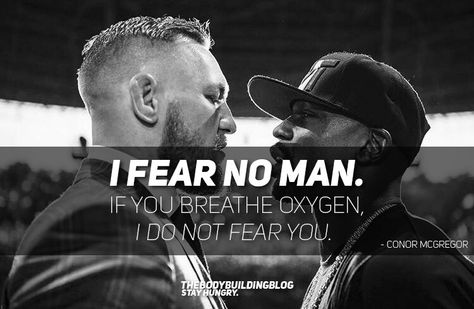 I fear no man! One of the main things that stop you from moving forward is fear. Once fear is removed from the equation there is nothing stopping you from achieving your goals. Follow TheBodybuildingBlog for more fitness and bodybuilding motivation - pictures, quotes and stories - to brighten your day and feel inspired! #fitness #motivation #inspiration #quote I Fear No Man, Mcgregor Quotes, Conor Mcgregor Quotes, Quotes Moving Forward, Workout Motivational Quotes, Fighter Quotes, Mma Motivation, Monday Inspirational Quotes, Fear No Man