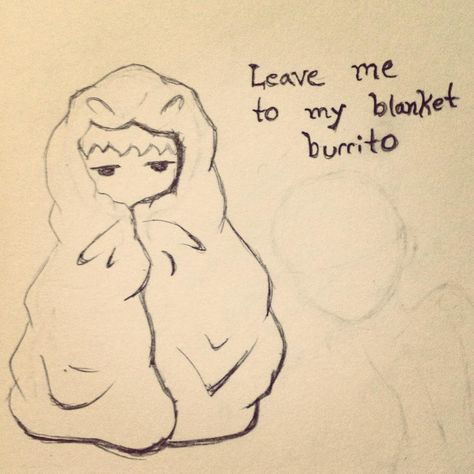 Blanket burrito Blanket Burrito Drawing, Under Blanket Drawing Reference, Hiding Under Blanket Drawing, Blanket Art Reference, Wrapped In Blanket Drawing Reference, Wrapped In A Blanket Drawing, Wrapped In Blanket Drawing, Blanket Drawing Reference, In Blanket Drawing