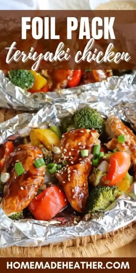 Teriyaki Chicken Foil Pack Recipe (Easy Dinner) » Homemade Heather Tin Foil Dinners Camping, Chicken Foil Pack, Veggies Sauce, Chicken In Foil, Chicken Foil Packs, Chicken Packets, Wrap Chicken, Tin Foil Dinners, Campfire Dinners