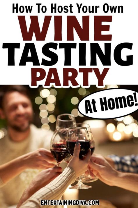 How To Host a Wine Tasting Party At Home | Holidays and events Blind Wine Tasting Party, Wine Pairing Party, Blind Wine Tasting, Wine Tasting Notes, Wine Variety, Wine And Cheese Party, Party At Home, Wine Expert, Wine Tasting Party